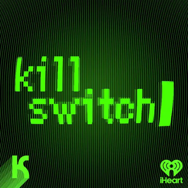 Kill Switch Podcast